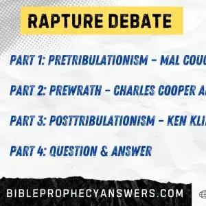 Rapture Debate – Three Views: Pretrib, Prewrath, Posttrib