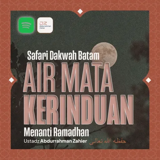[SAFARI BATAM] Air Mata Kerinduan (Menanti Ramadhan)