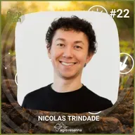 A&T022 - O Agro Precisa Falar: Comunicação e Liderança com Nicolas Trindade
