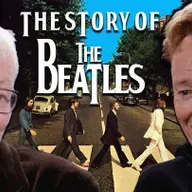 The Beatles: The British Invasion, with Conan O’Brien (Part 2)