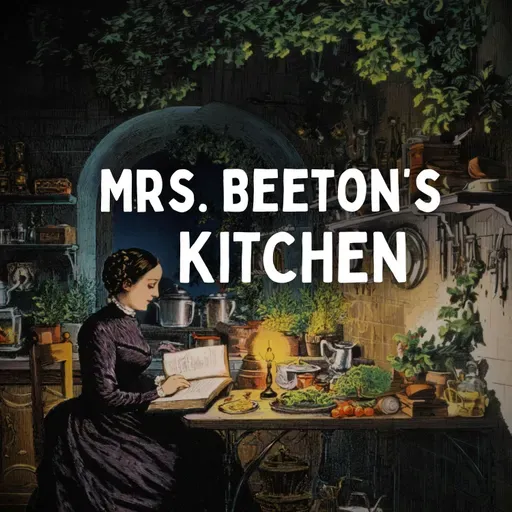 Mrs. Beeton’s Kitchen