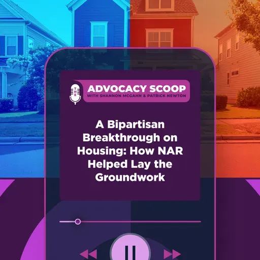 A Bipartisan Breakthrough on Housing: How NAR Helped Lay the Groundwork