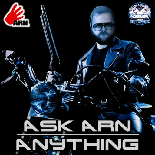 ARN #271: Ask Arn "ALMOST" Anything (August 2025)