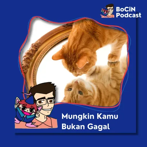 184. Bukan Gagal, Mungkin Cuma Belum Cocok | Cara Melihat Hidup Lebih Ringan