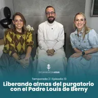 Liberando almas del purgatorio con el Padre Louis de Berny | #declavadoconjesus T02 EP13