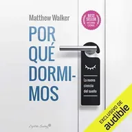 Por qué dormimos -  Matthew Walker
