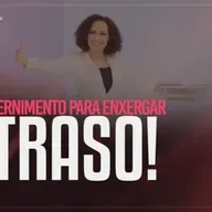 Busque discernimento para enxergar o atraso! | Mudança de Vida Hoje