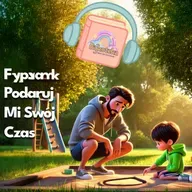 ⏰Podaruj Mi Swój Czas – bajka do słuchania dla dzieci o relacji rodzic–dziecko #audiobook #bajka 💔