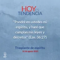 Trasplante de espíritu ~ Devocional de Jóvenes ~ 16 de agosto 2025