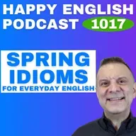 1017 - Spring Idioms for Everyday English