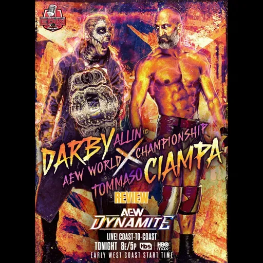 AEW Dynamite Review 4/22/26 | Darby Allin vs Ciampa DELIVERS?