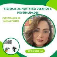 Sistemas Alimentares: Desafios e Possibilidades