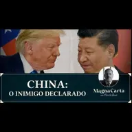 POR QUE TRUMP QUER ISOLAR A CHINA? | Magna Carta por Ricardo Gomes