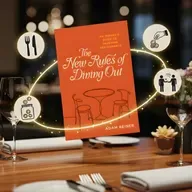 Dining Out Is a Skill: The New Rules You Were Never Taught