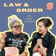 Episode 178: Law & Order ft. Siti Kasim