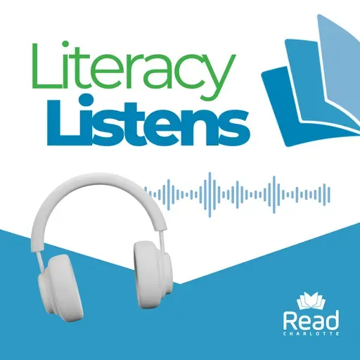 Episode 12 Literacy Listens: Supporting Multilingual Learners Through Listening Comprehension