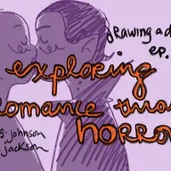 Drawing a Dialogue, Episode 56: Exploring Romance Through Horror