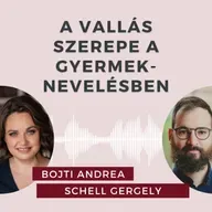 A vallás szerepe a gyermeknevelésben. Beszélgetés Schell Gergely tanácsadó szakpszichológussal.