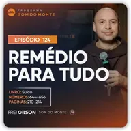 Remédio para tudo | Caminho, Sulco e Forja | #124