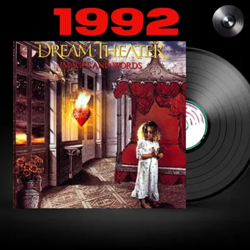 Para gostar de Images and Words (1992), do Dream Theater 
