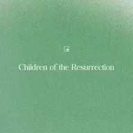 Children of the Resurrection