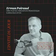 #39 - Il faut savoir captiver un jeune pour pouvoir le capter ! Erwan Poiraud, Directeur de l'innovation pédagogique chez Eureka Éducation