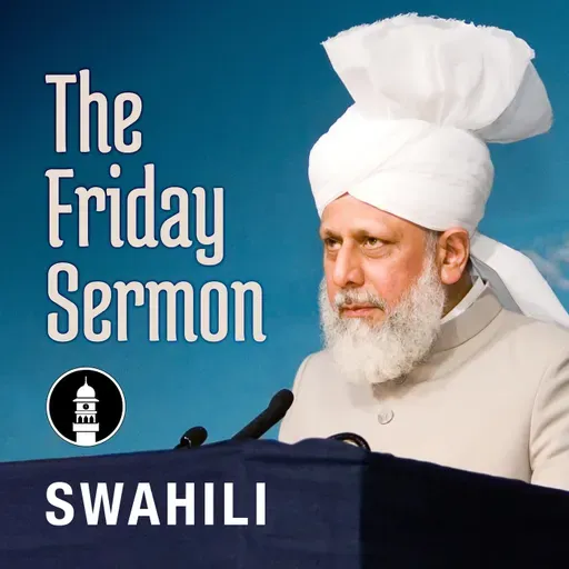 Mirroring the Beloved (sa)- Truthfulness in the Life of the Promised Messiah (as)
