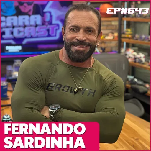 EP 643 - FERNANDO SARDINHA