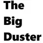 The Big Duster