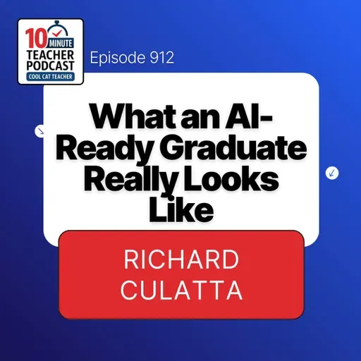 Richard Culatta: What an AI-Ready Graduate Really Looks Like