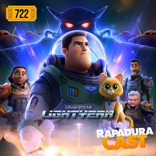 RapaduraCast 722 - Lightyear explora o multiverso Toy Story!