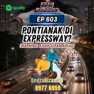 Ep 603: Pontianak Di Expressway? (Warning: kisah seram ahead)