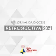 Jornal da Diocese | Retrospectiva 2021