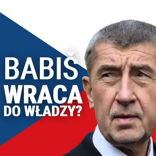 Wybory w Czechach: Babiš wraca do władzy? Prawicowiec czy polityczny kameleon? Jan Lupoměský