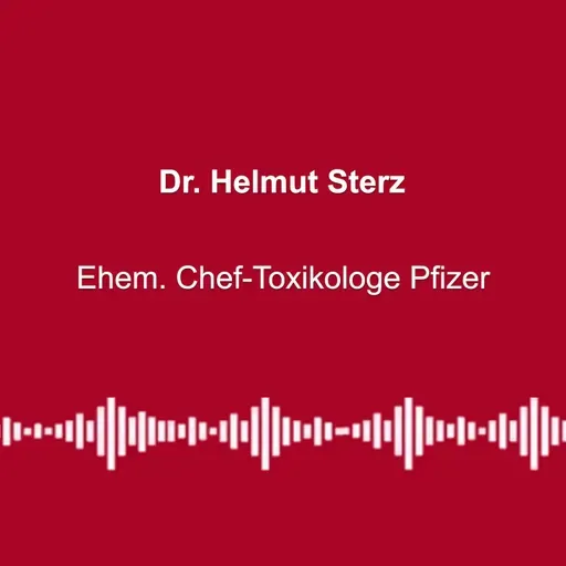 #330: C-Spritze: Müssen Pfizer & Co doch haften? - mit Dr. Helmut Sterz