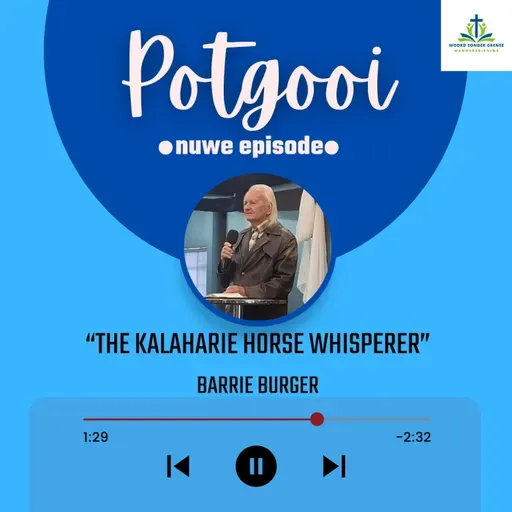 The Kalahari Horse Whisperer - Barrie Burger