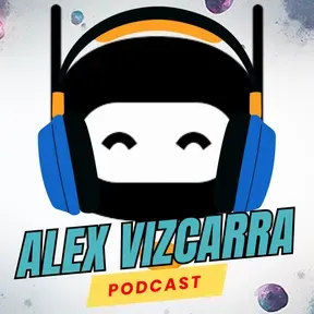 Alex Vizcarra Podcast