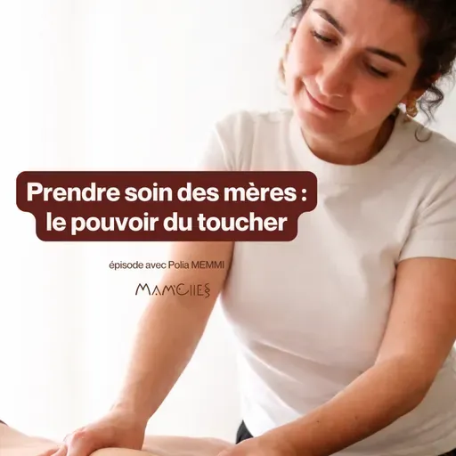Prendre soin des mères : le pouvoir du toucher
