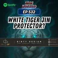 Ep 532: White Tiger Jin Protector?