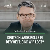 Deutschlands Rolle in der Welt: Sind wir lost, Roderich Kiesewetter? (123)