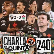 OI, BOA NOITE! VASCO VENCE FLUMINENSE NO MARACANÃ COM SHOW DE COUTINHO! - CHARLA DE QUINTA #240