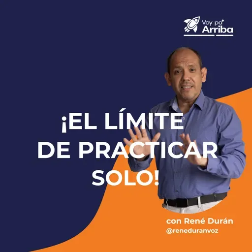 Practicar solo sirve, pero no es suficiente