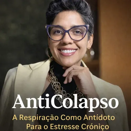 #42 - SMART TALKS: AntiColapso: A Respiração Como Antídoto Para o Estresse Crônico Com a Professora de Respiração Bluna Margareth