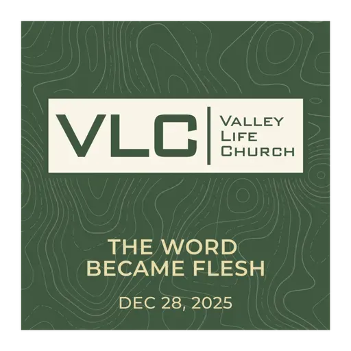The Word Became Flesh | Dec 28, 2025