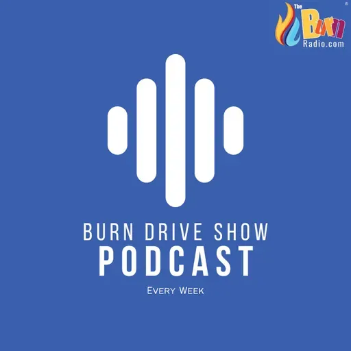 The Burn Drive Show 2024-12-30 16:00