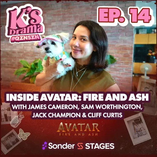 K's Drama S4E14: Inside Avatar: Fire and Ash with James Cameron, Sam Worthington, Jack Champion & Cliff Curtis