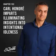 Chapter: 153: Carl Honoré imparts illuminating insights into intentional idleness