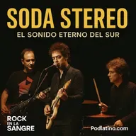 Soda Stereo – El sonido eterno del sur