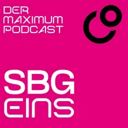 SBG EINS - Der Maximum Podcast