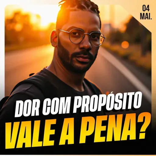 DOR COM PROPÓSITO VALE A PENA? | Ponto de Vista 04/mai